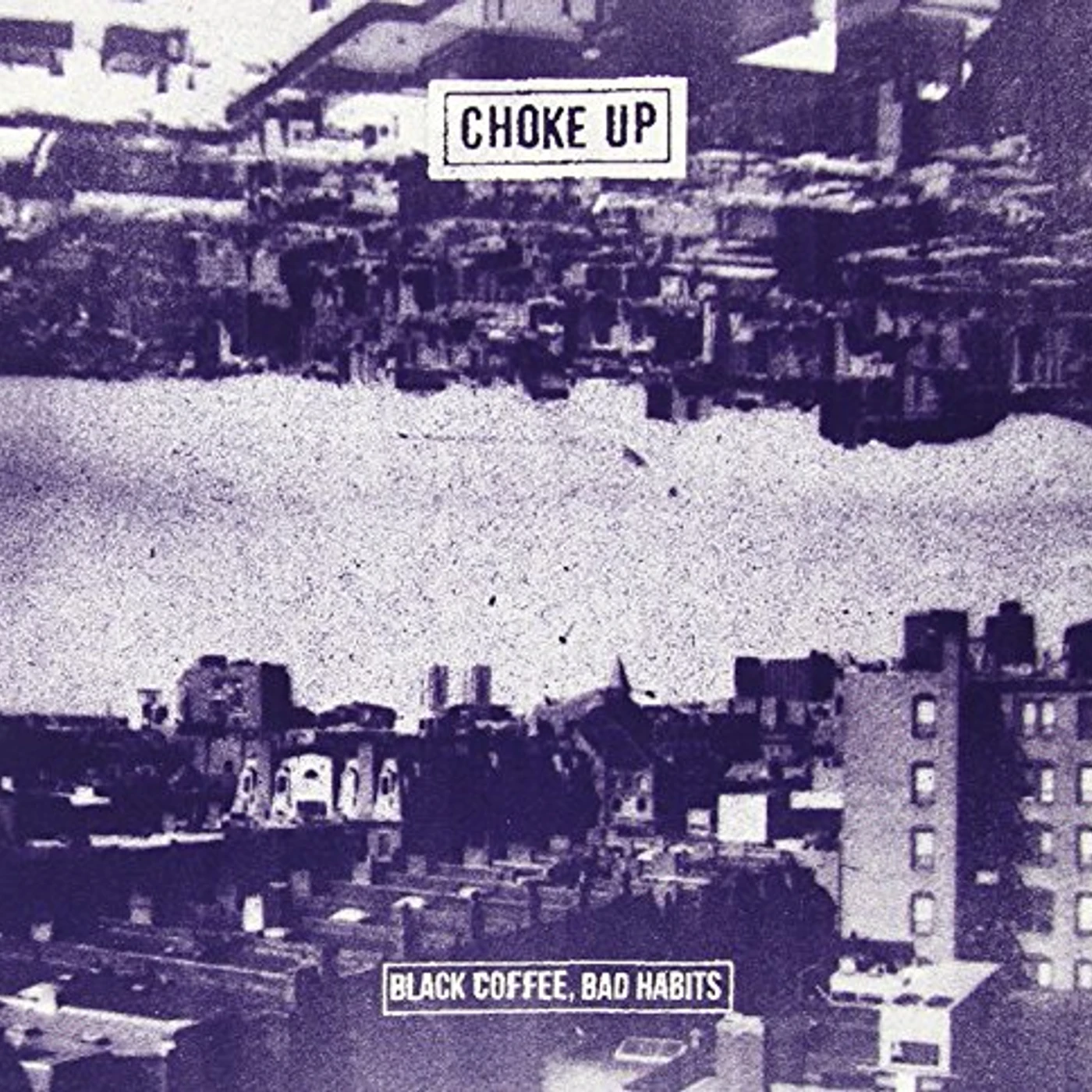 Choke Up BLACK COFFEE BAD HABITS CD