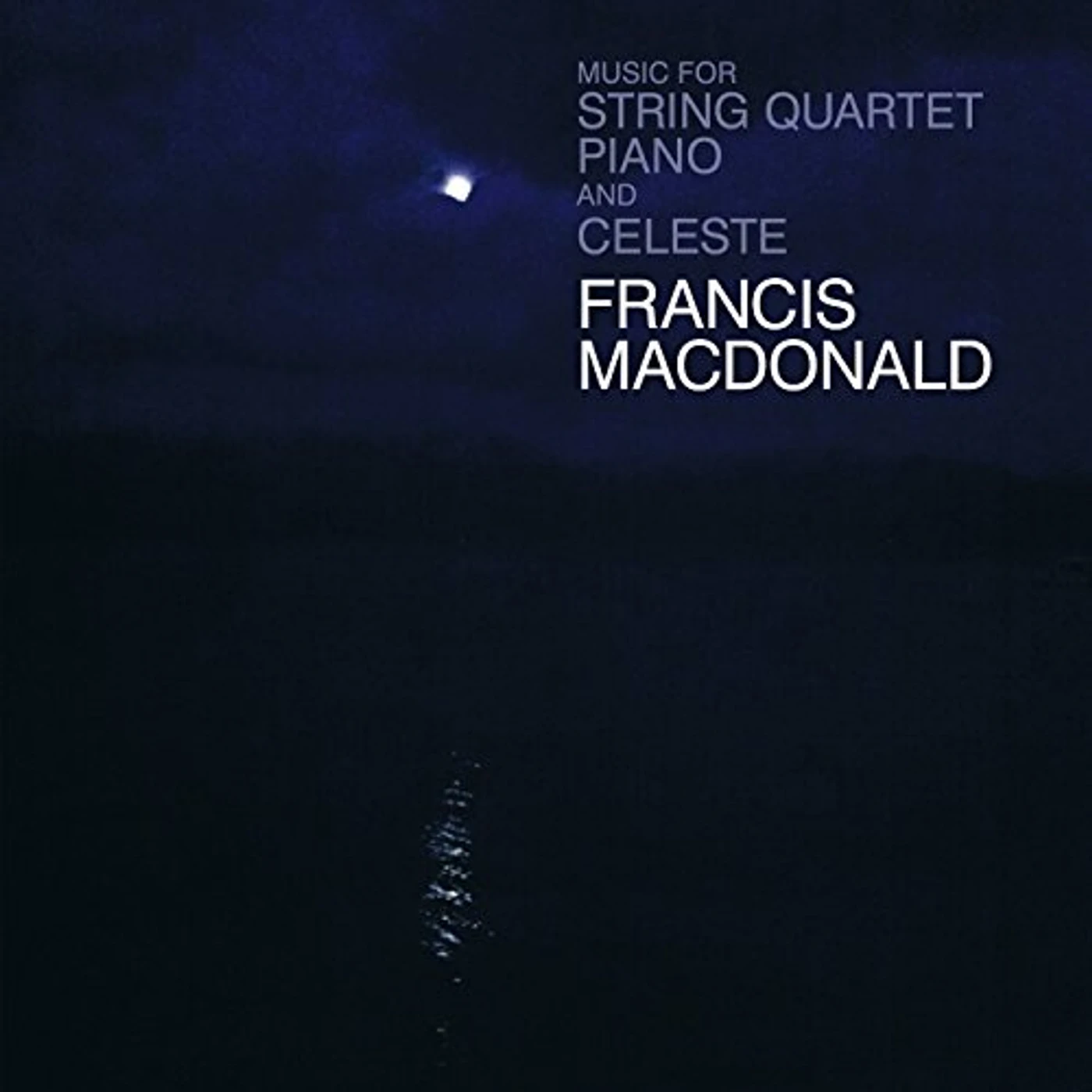 Francis Macdonald MUSIC FOR STRING QUARTET PIANO & CELESTE Vinyl Record - UK Release