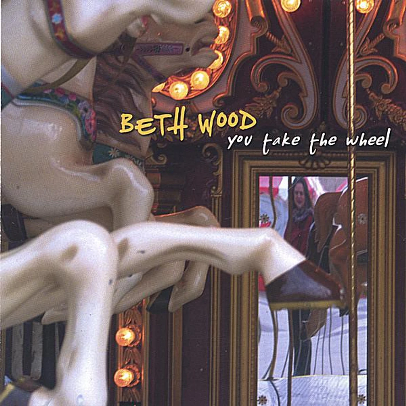 Beth Wood YOU TAKE THE WHEEL CD
