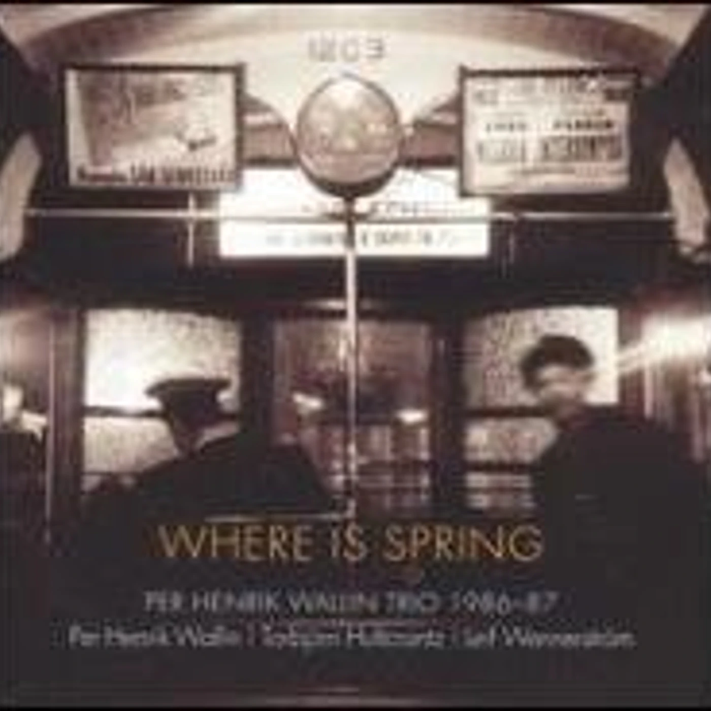Per Henrik Wallin WHERE IS SPRING CD