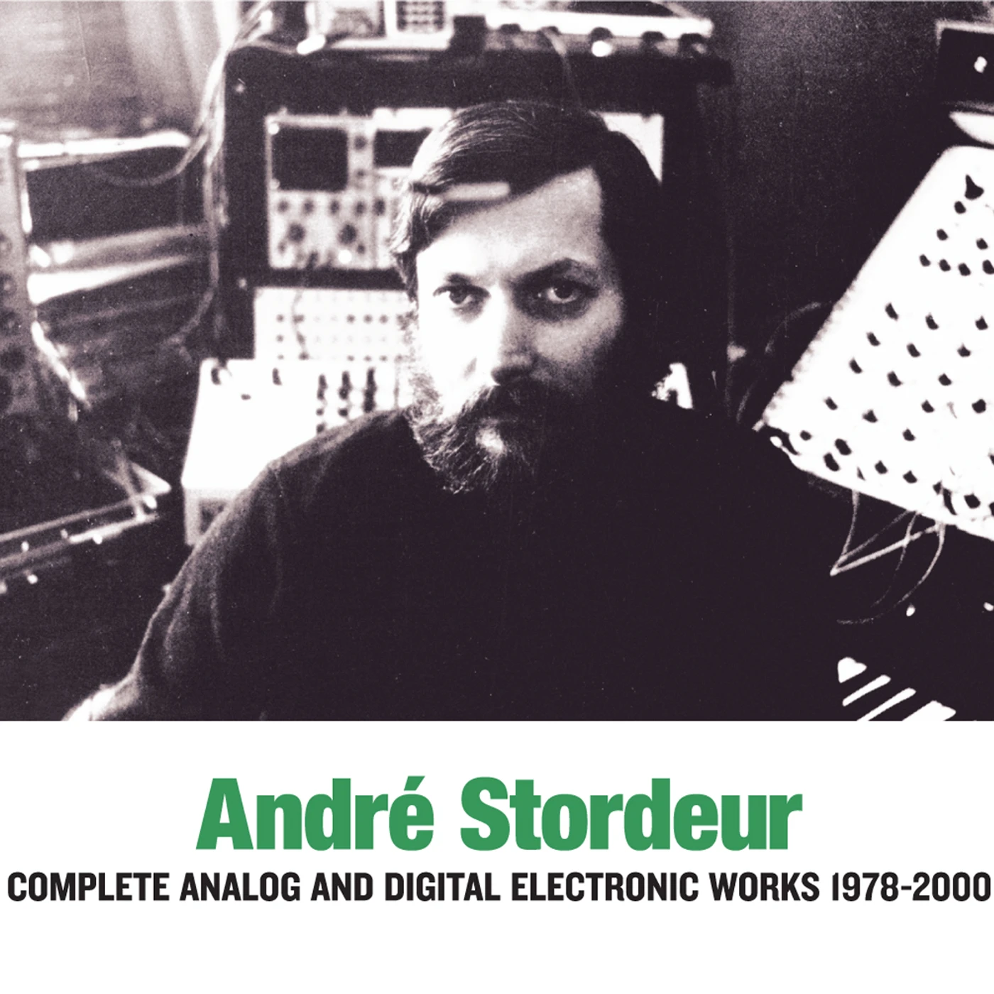 Andre Stordeur COMPLETE ANALOG & DIGITAL ELECTRONIC MUSIC 1978-00 CD