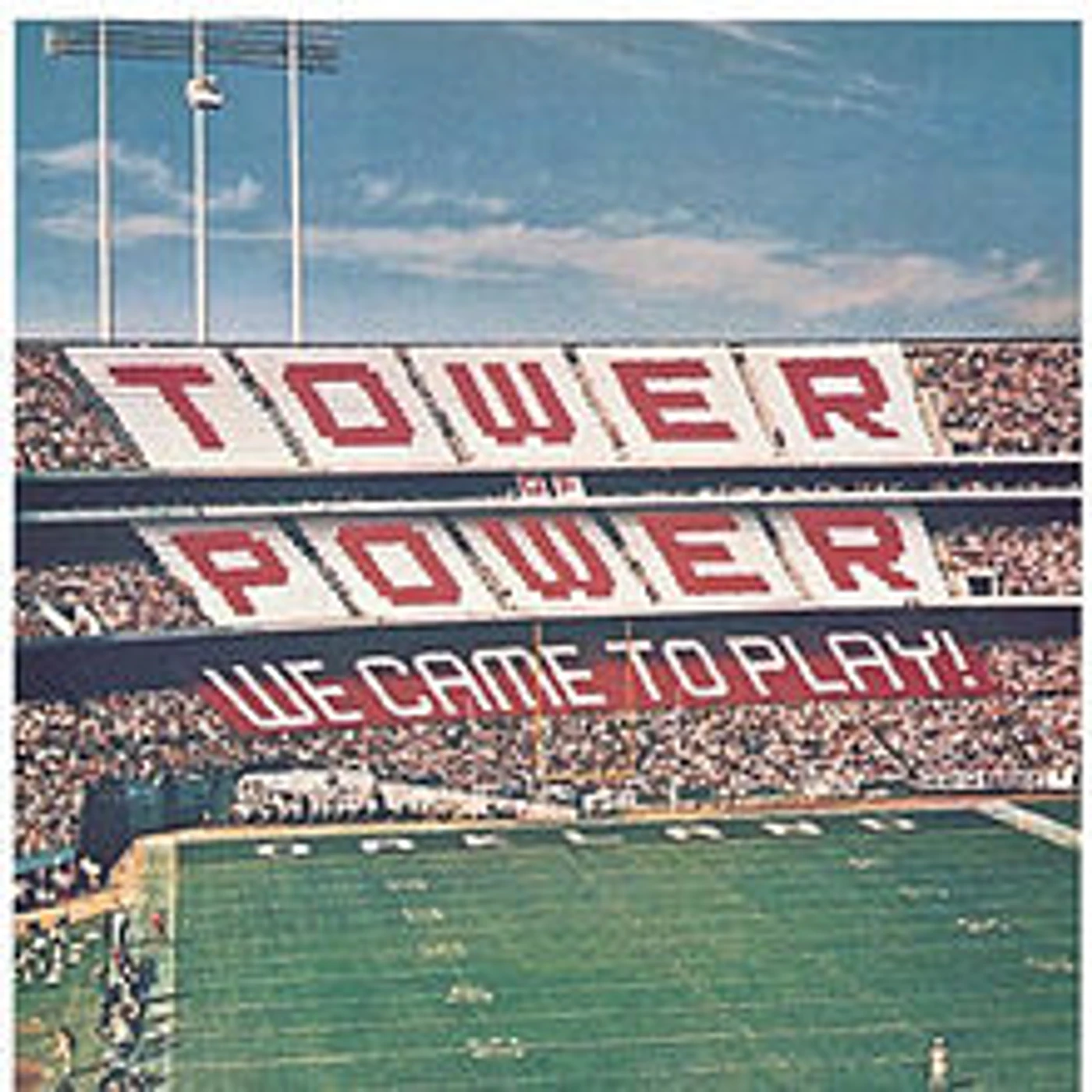 Tower Of Power WE CAME TO PLAY CD