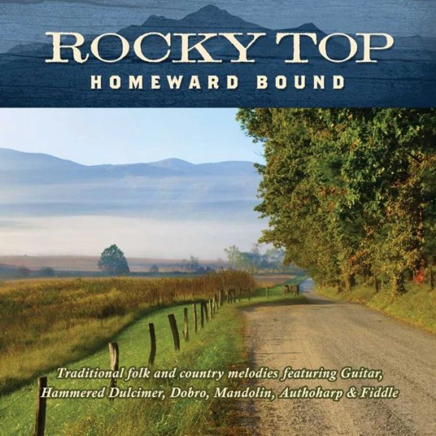 Jim Hendricks ROCKY TOP: HOMEWARD BOUND CD