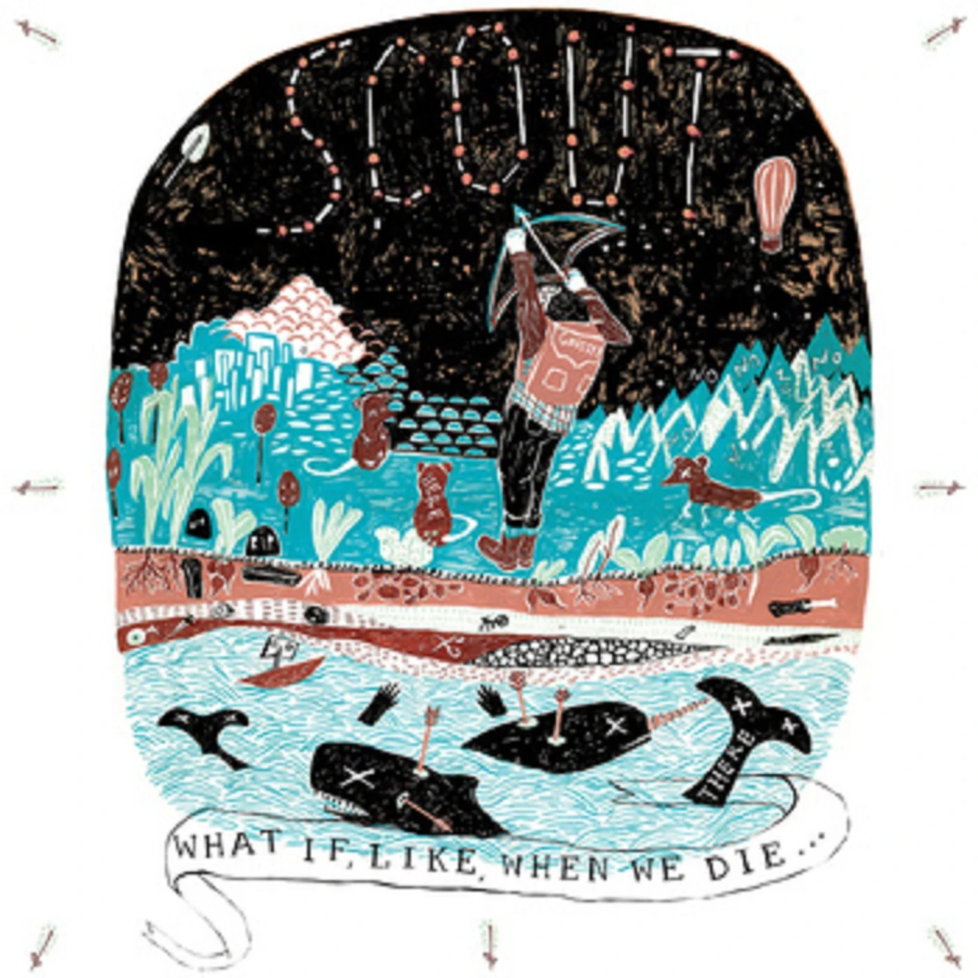 Scout WHAT IF LIKE WHEN WE DIE Vinyl Record