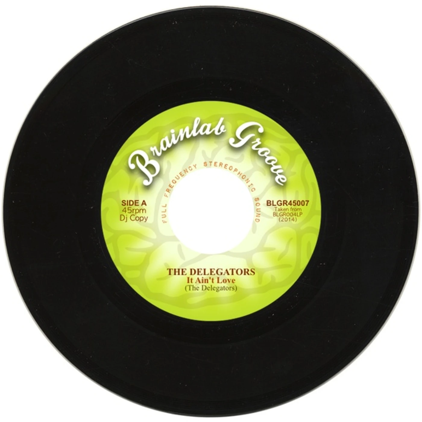 The Delegators It Ain't Love / I Don't Mind Vinyl Record