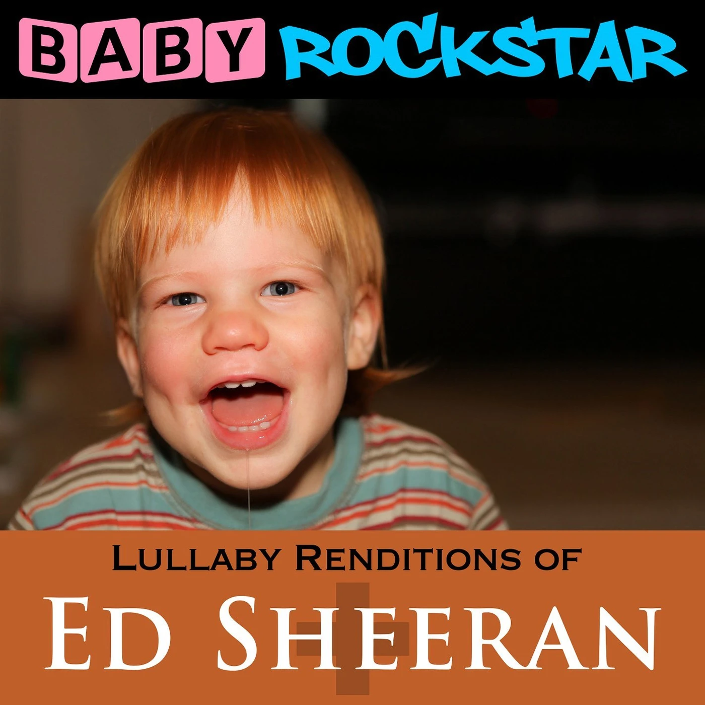 Baby Rockstar LULLABY RENDITIONS OF ED SHEERAN: + / PLUS CD