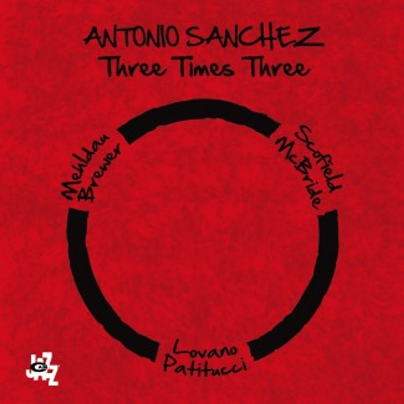 Antonio Sanchez THREE TIMES THREE CD