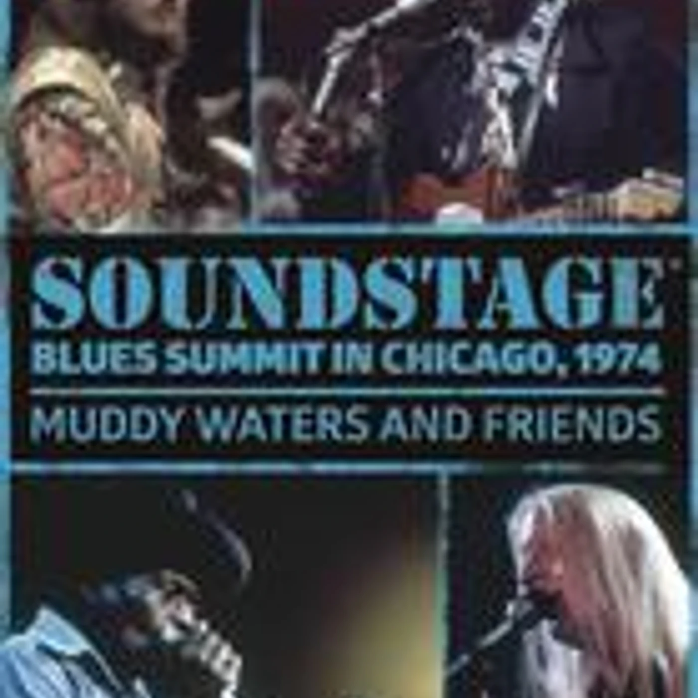 Muddy Waters & Friends SOUNDSTAGE: BLUES SUMMIT CHICAGO 1974 DVD