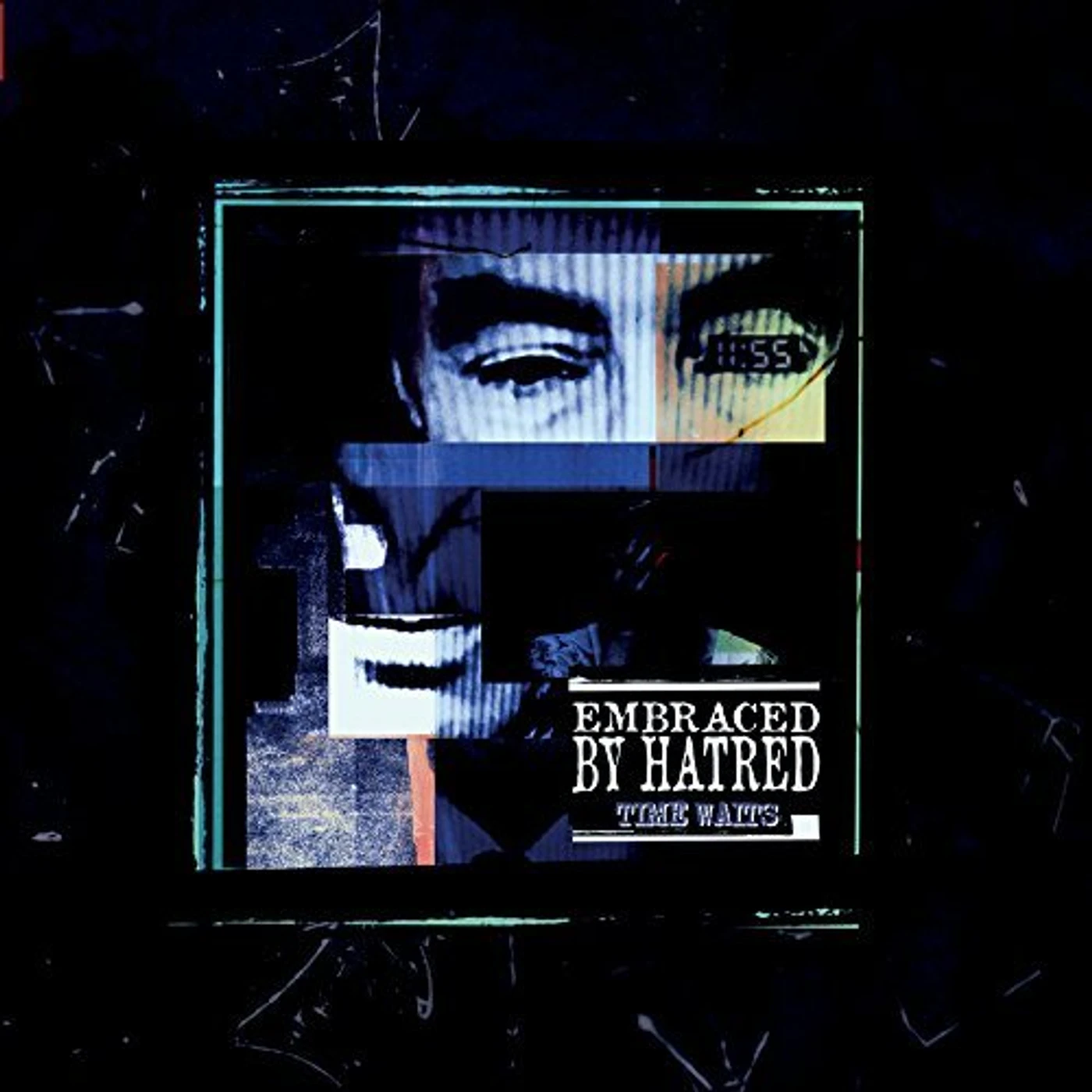 Embraced By Hatred TIME WAITS Vinyl Record