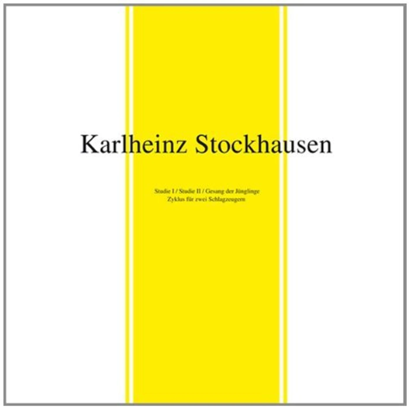 Karlheinz Stockhausen STUDIE I & II / GESANG DER JUNGLINGE Vinyl Record
