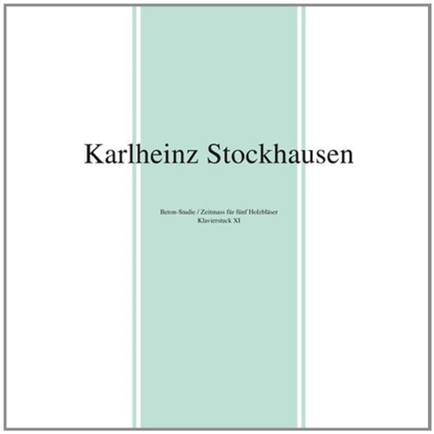 Karlheinz Stockhausen BETON-STUDIE / ZEITMASS FUR FUNF HOLZBLASER Vinyl Record