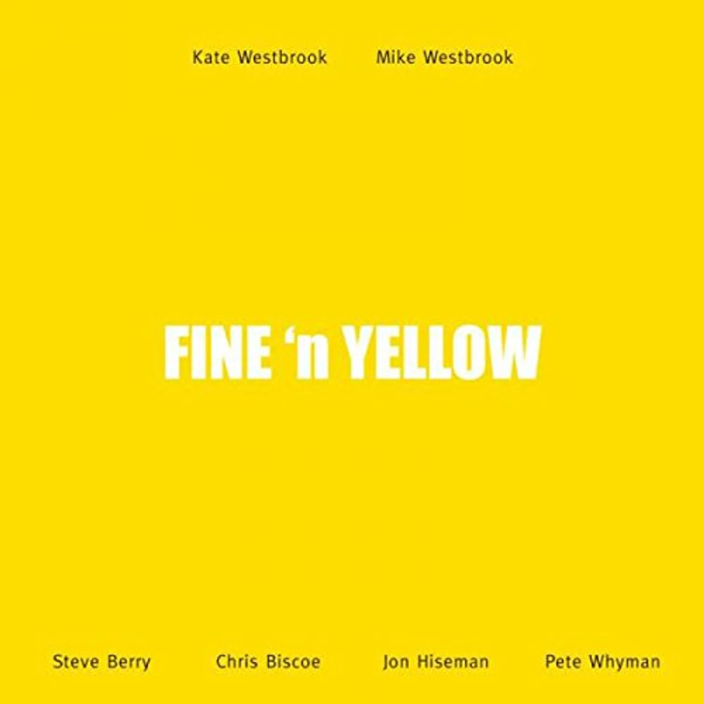 Kate Westbrook FINE 'N YELLOW CD