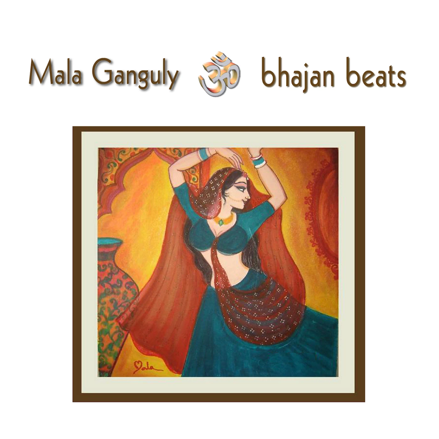 Mala Ganguly BHAJAN BEATS CD