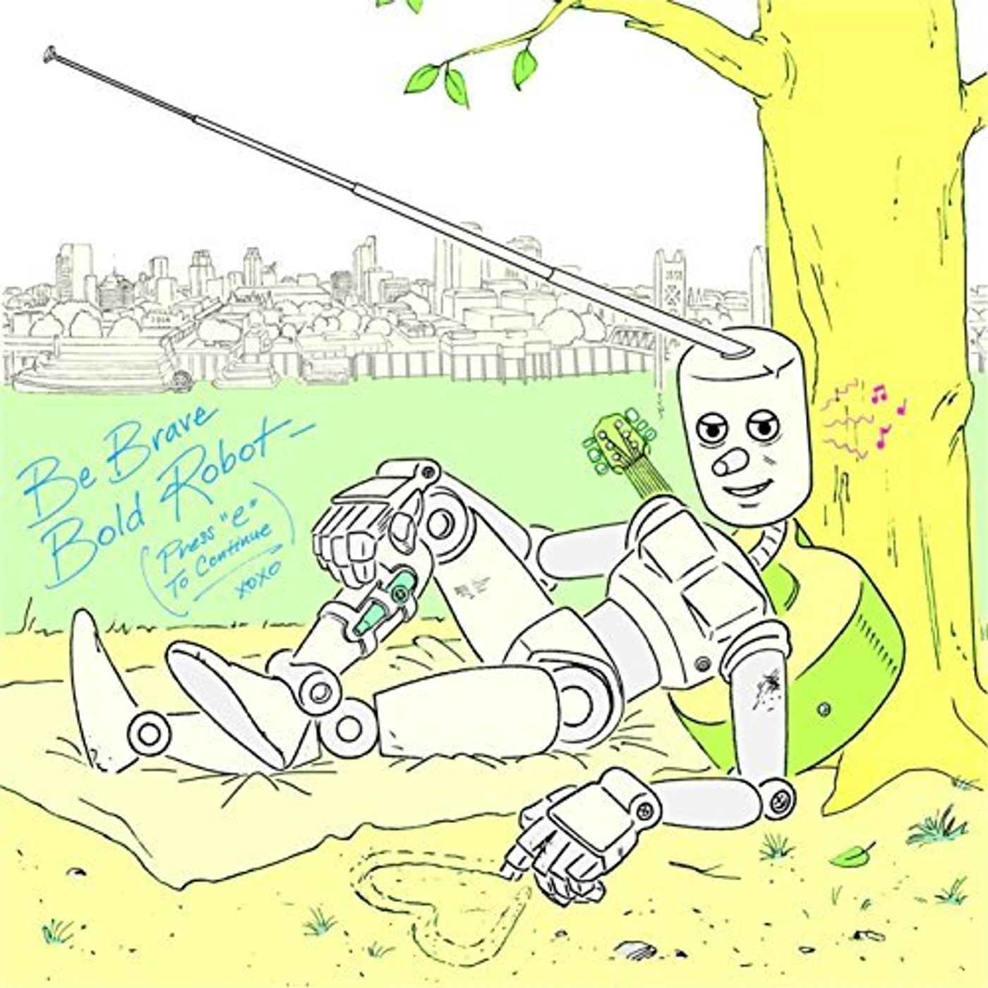 Be Brave Bold Robot PRESS E TO CONTINUE CD