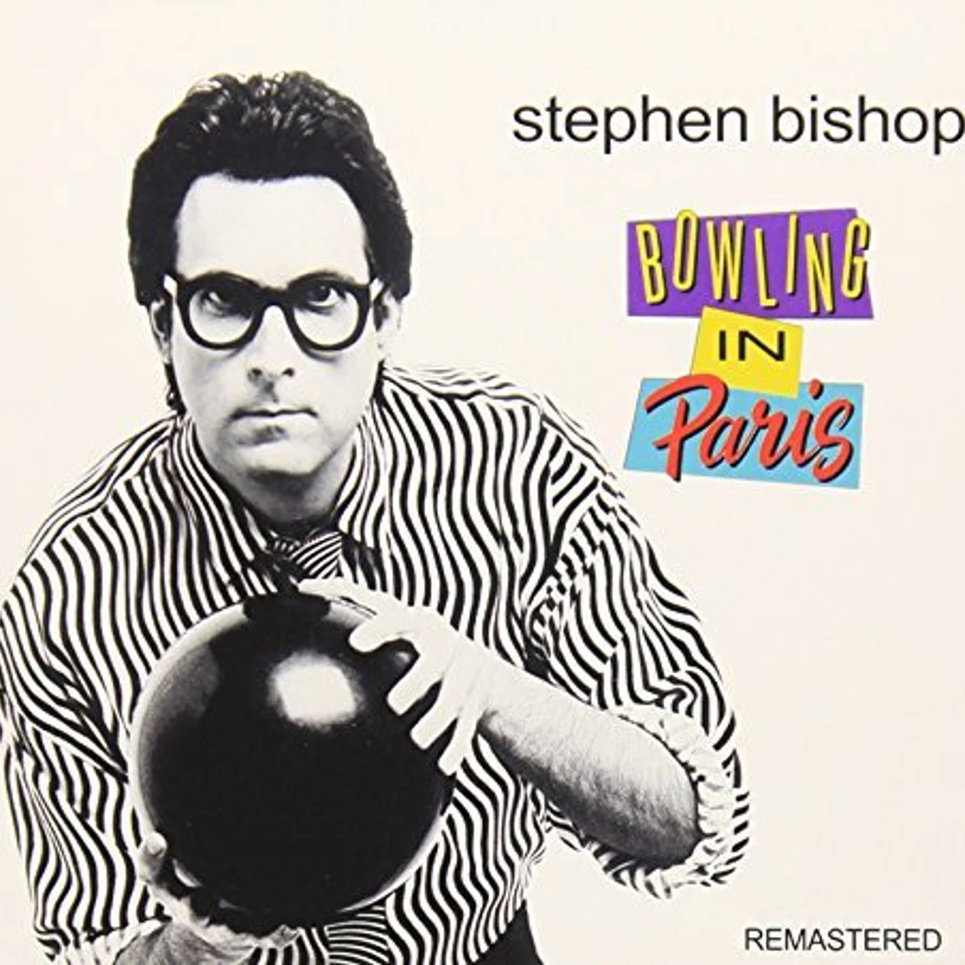 Stephen Bishop BOWLING IN PARIS CD