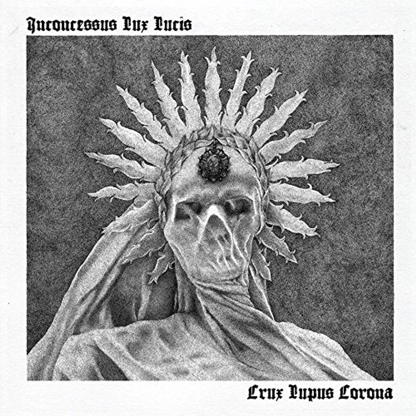 Inconcessus Lux Lucis CRUX LUPUS CORONA CD