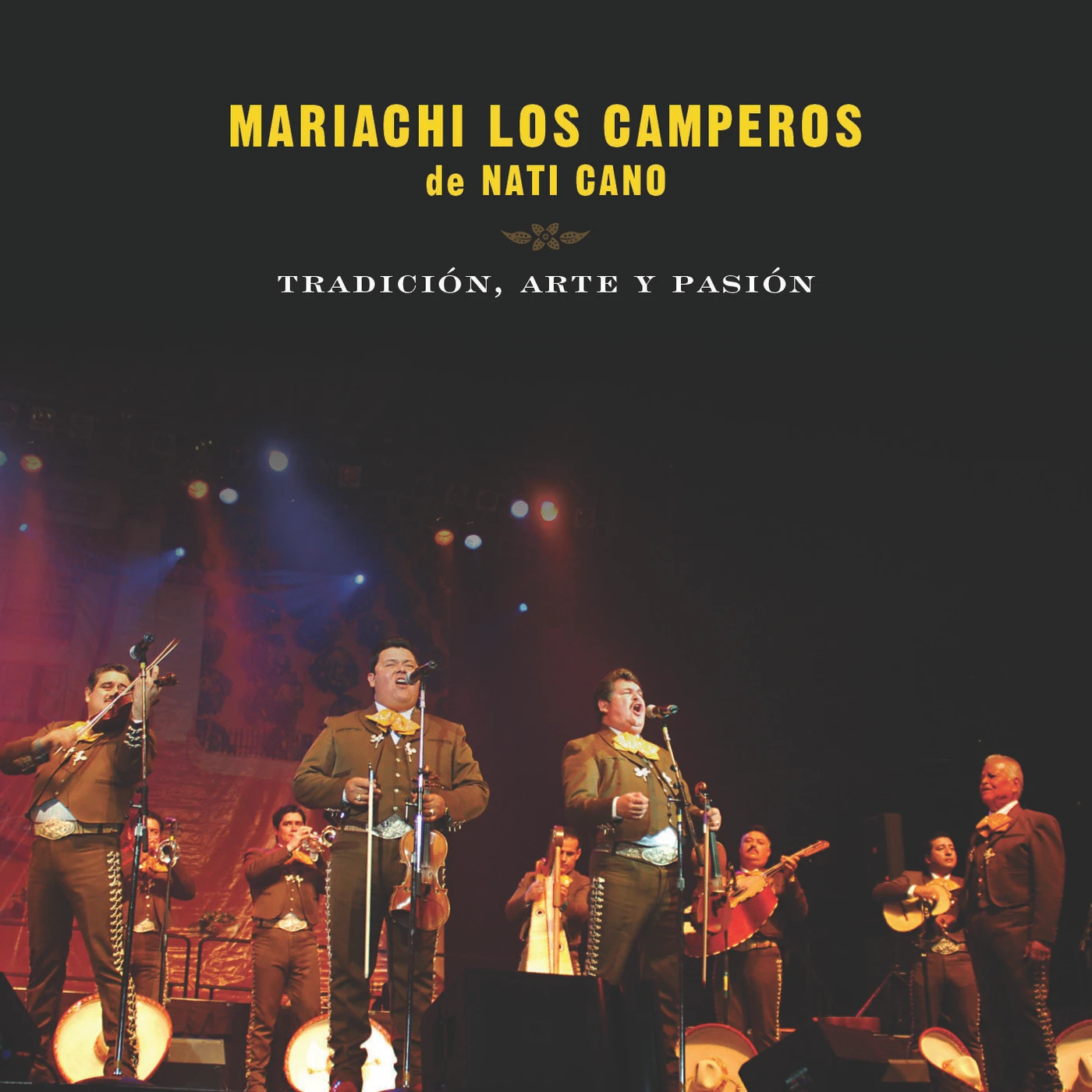 Mariachi Los Camperos de Nati Cano TRADICION ARTE Y PASION MARIACHI LOS CAMPEROS DE CD