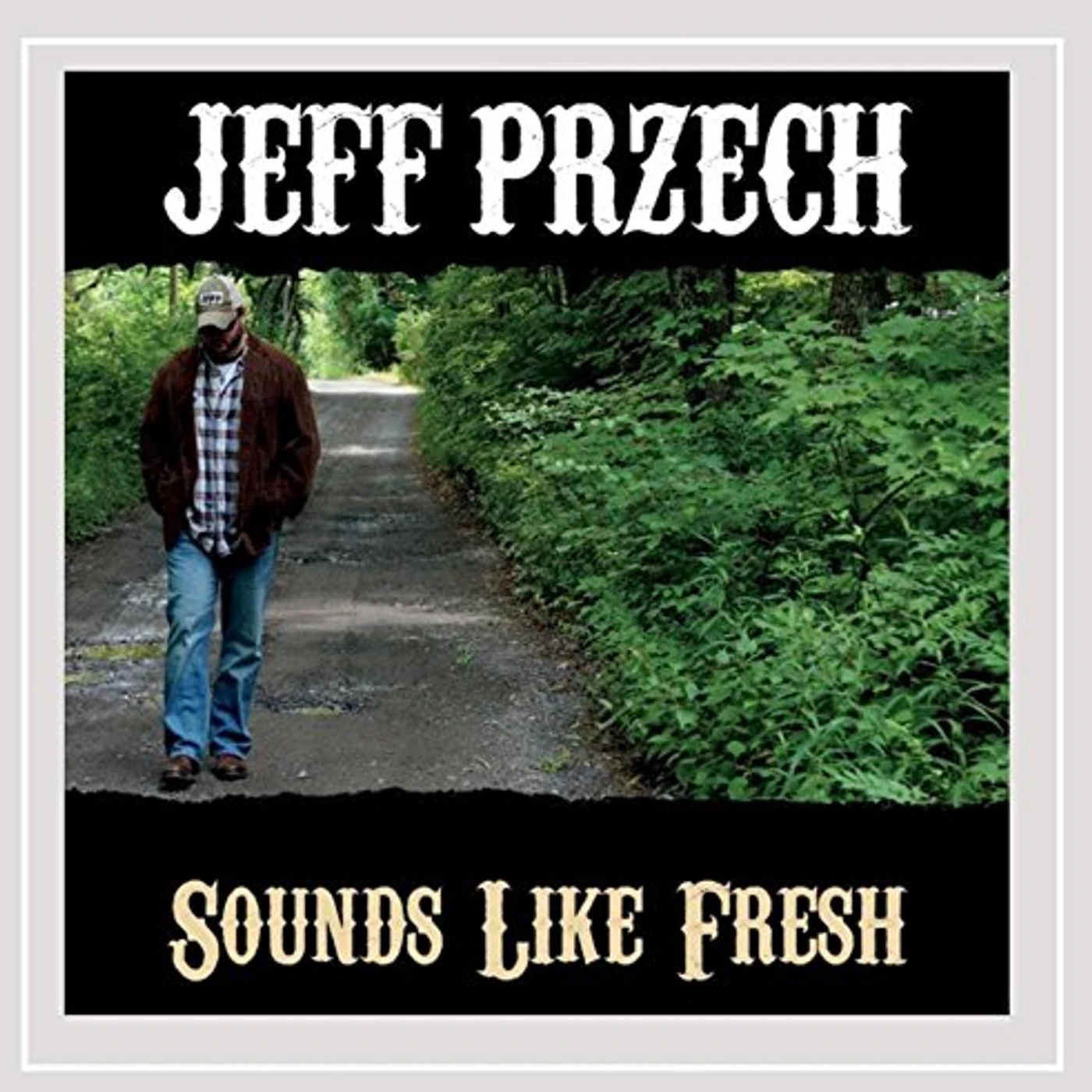 Jeff Przech SOUNDS LIKE FRESH CD