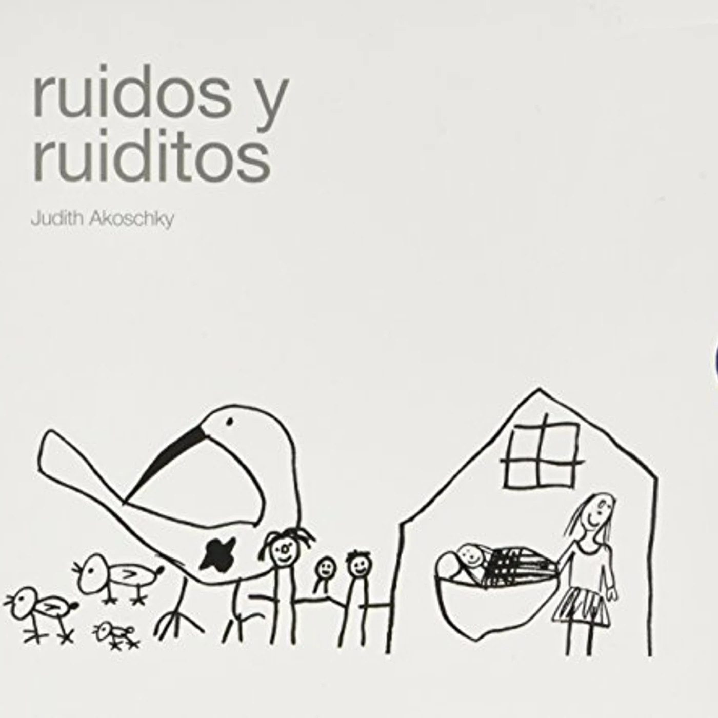 Judith Akoschky RUIDOS Y RUIDITOS CD