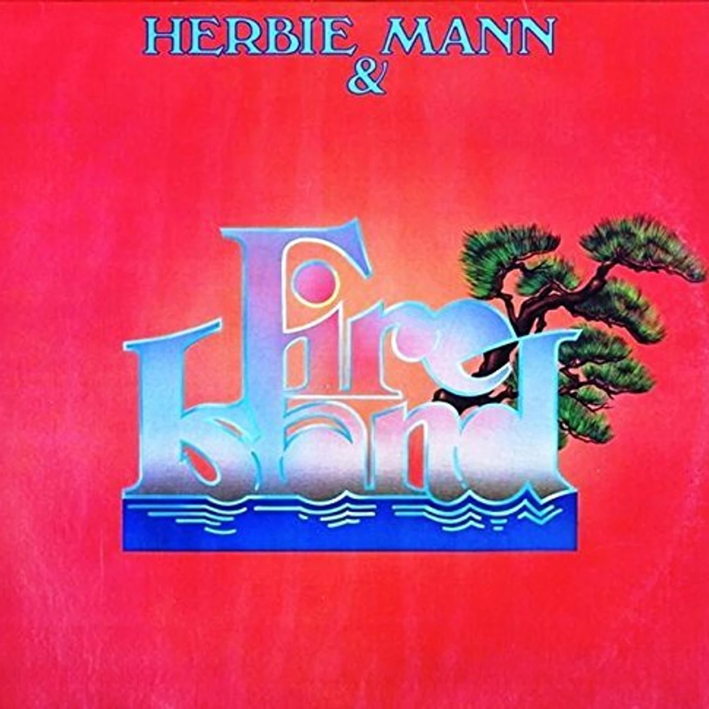 HERBIE MANN & FIRE ISLAND CD