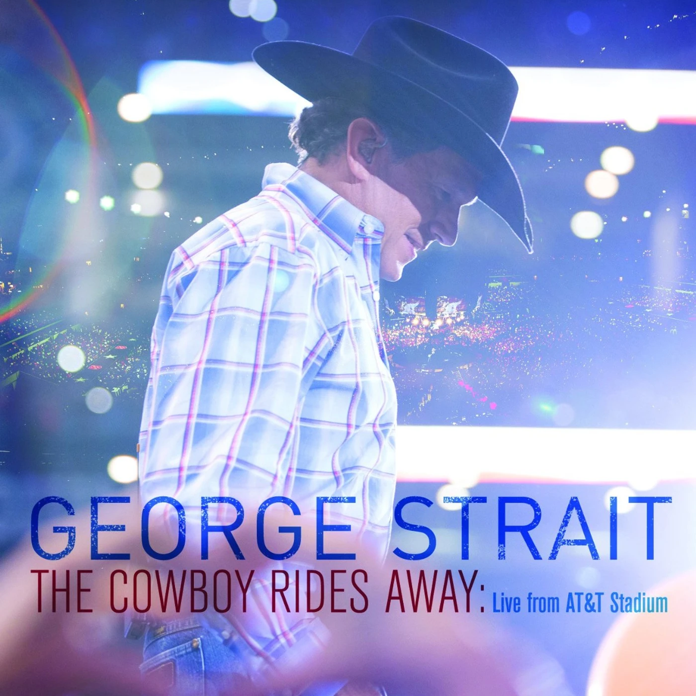 George Strait COWBOY RIDES AWAY: LIVE FROM AT&T STADIUM DVD