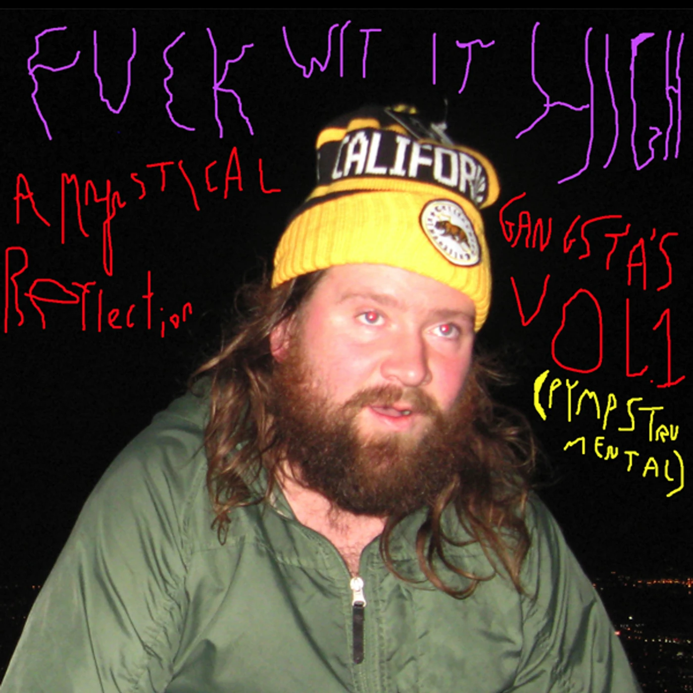 frank Hurricane FUCK WIT IT HIGH: A MYSTICAL GANGSTA'S REFLECT 1 Vinyl Record