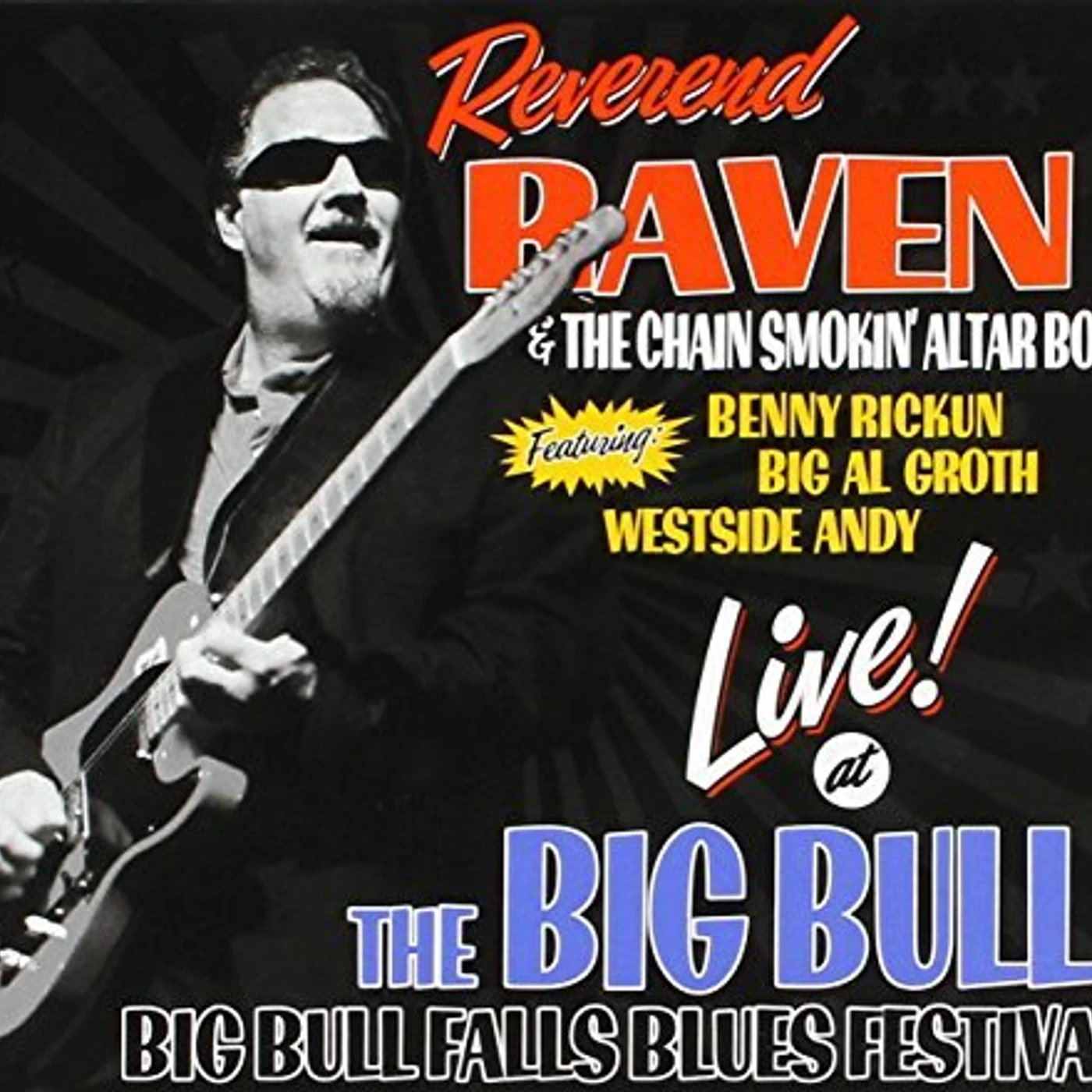 Reverend Raven LIVE AT THE BIG BULL CD