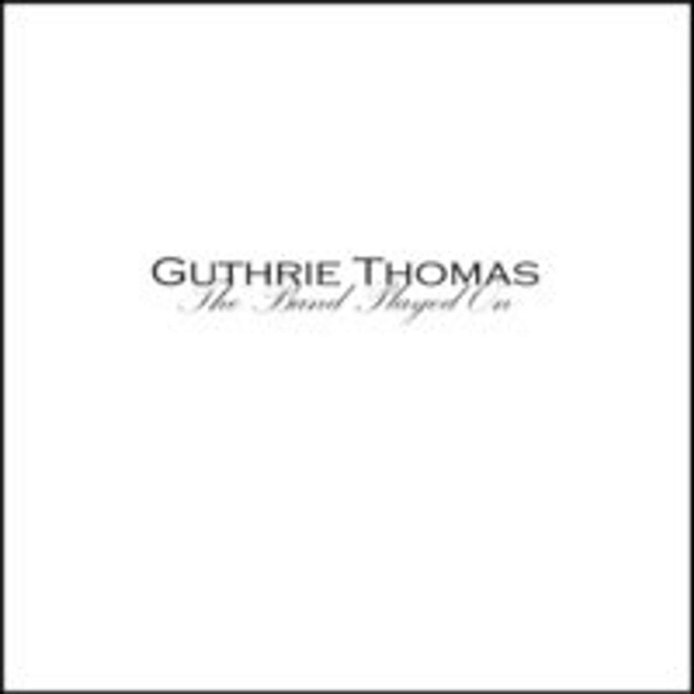 Guthrie Thomas BAND PLAYED ON CD
