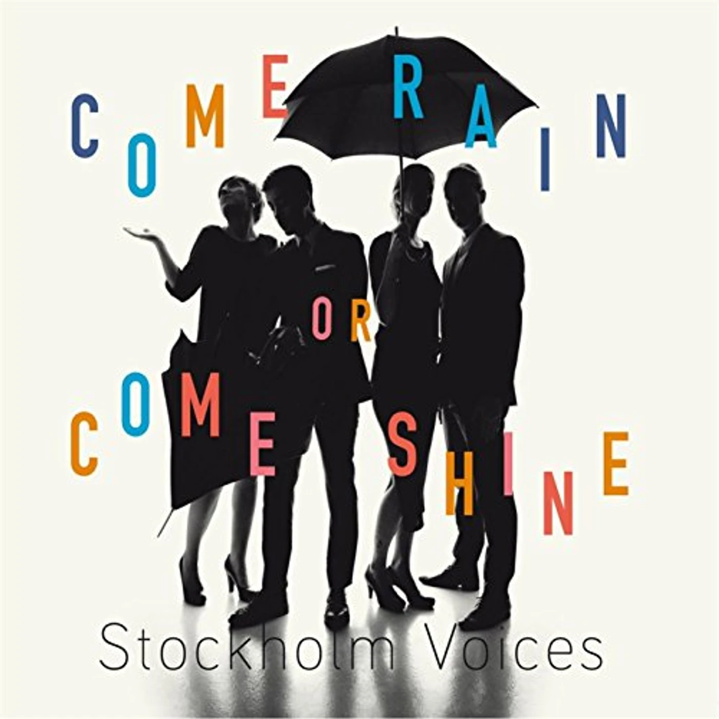 Stockholm Voices COME RAIN OR COME SHINE CD