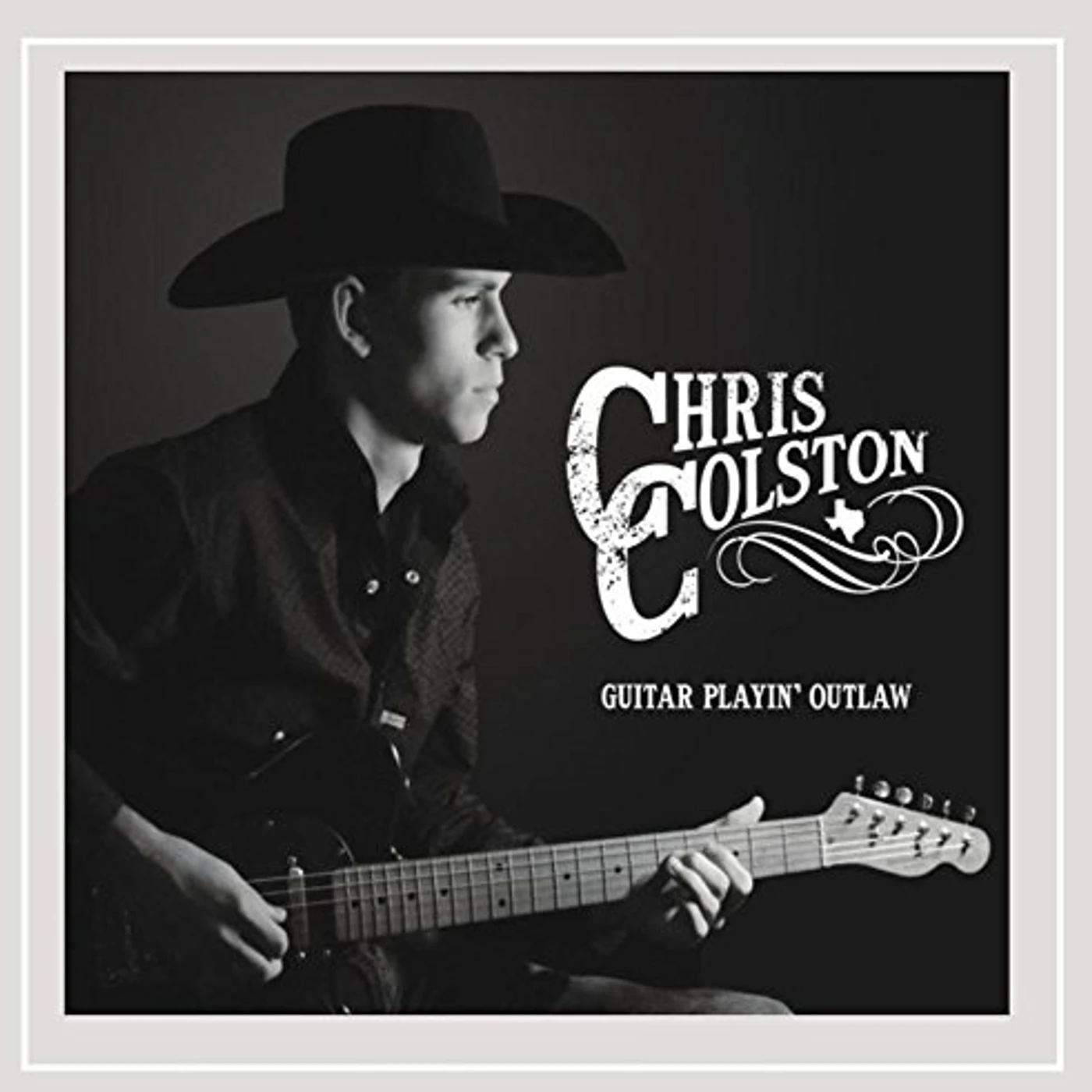 Chris Colston GUITAR PLAYIN OUTLAW CD