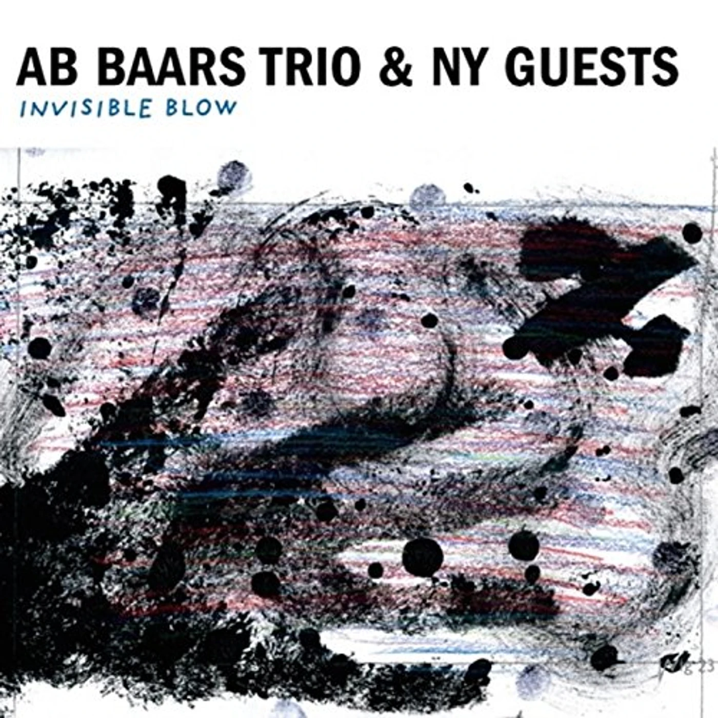 Ab Baars Trio INVISIBLE BLOW CD