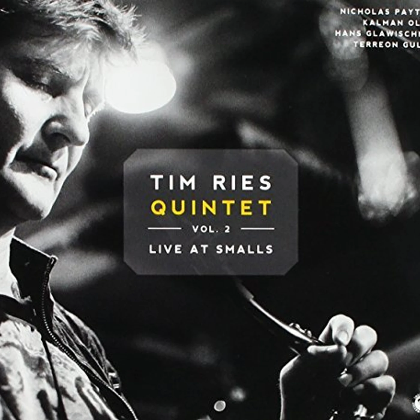 TIM RIES QUINTET - LIVE AT SMALLS 2 CD