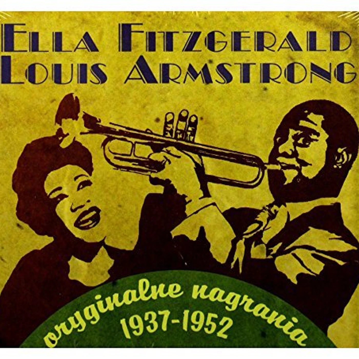 Ella Fitzgerald & Louis Armstrong ORYGINALNE NAGRANIA 1937 - 1952 CD