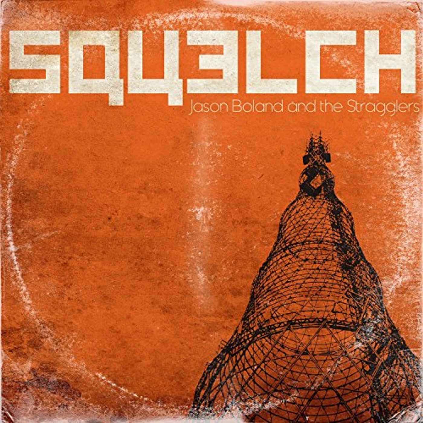 Jason Boland & The Stragglers SQUELCH CD