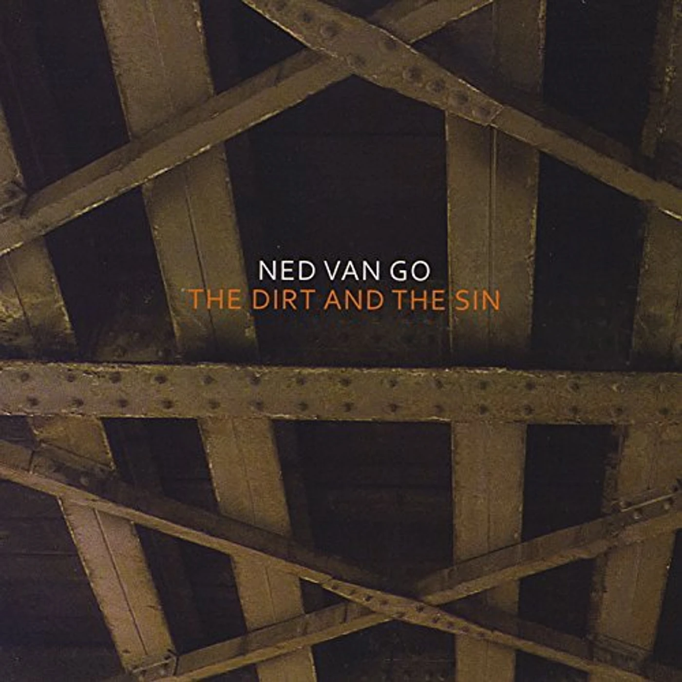 Ned Van Go DIRT AND THE SIN CD