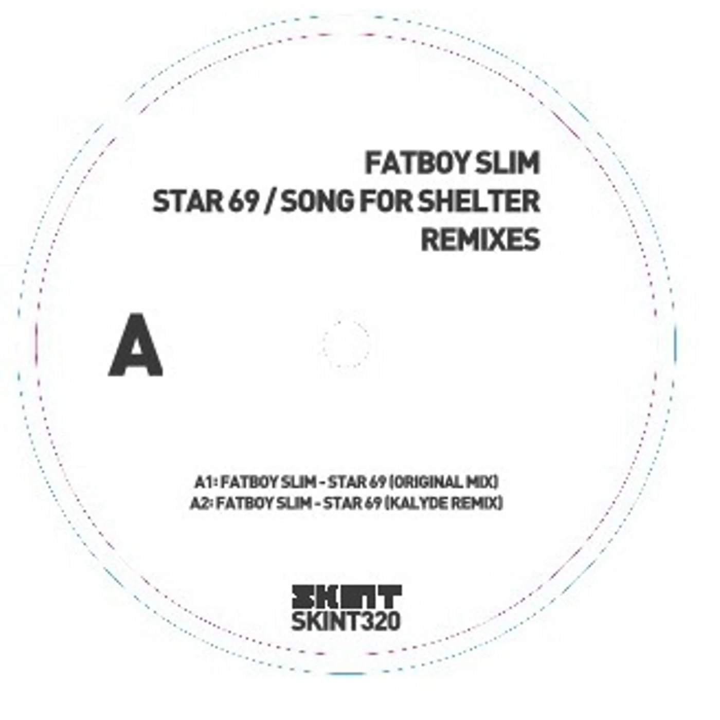 Fatboy Slim STAR 69 / SONG FOR SHELTER Vinyl Record