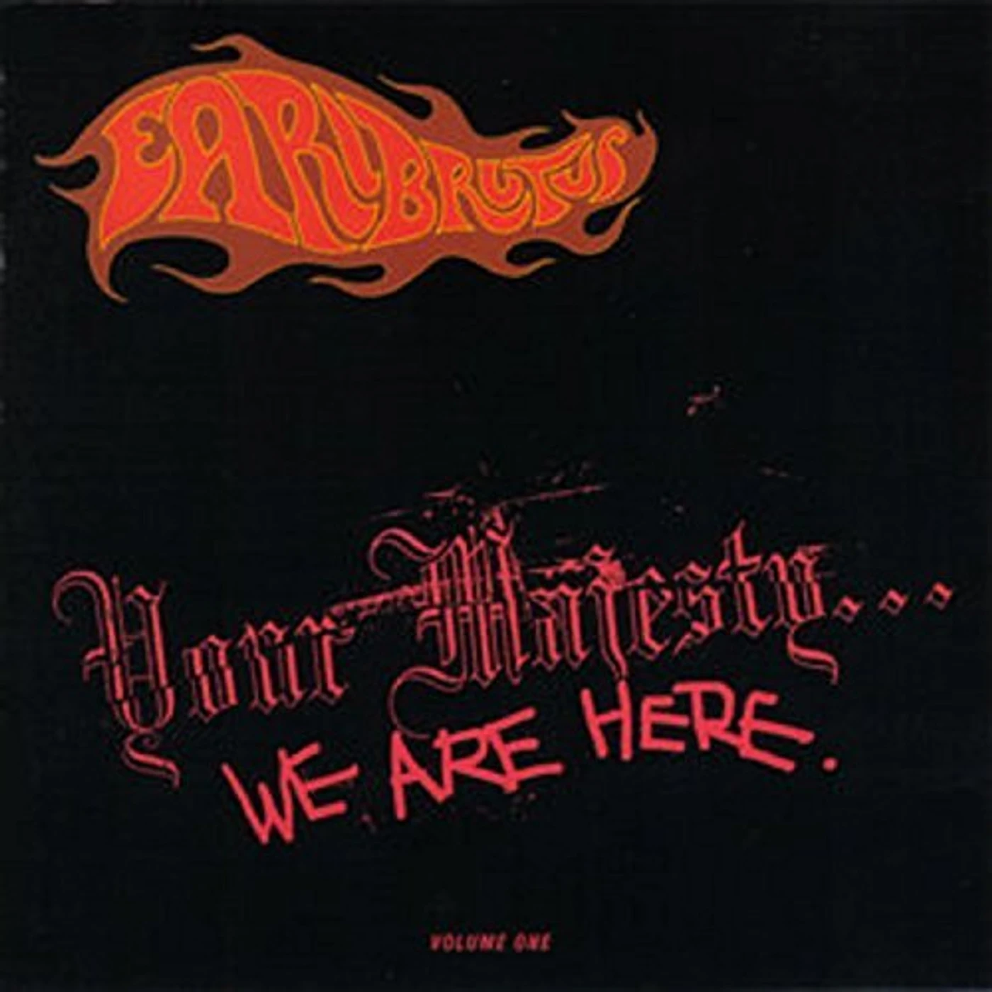 Earl Brutus YOUR MAJESTY WE ARE HERE: VINYL EDITION Vinyl Record