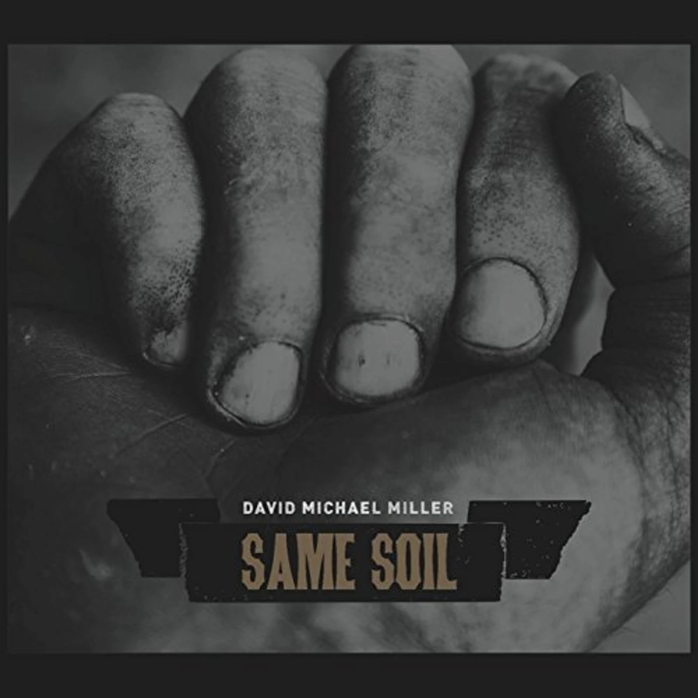 David Michael Miller SAME SOIL CD