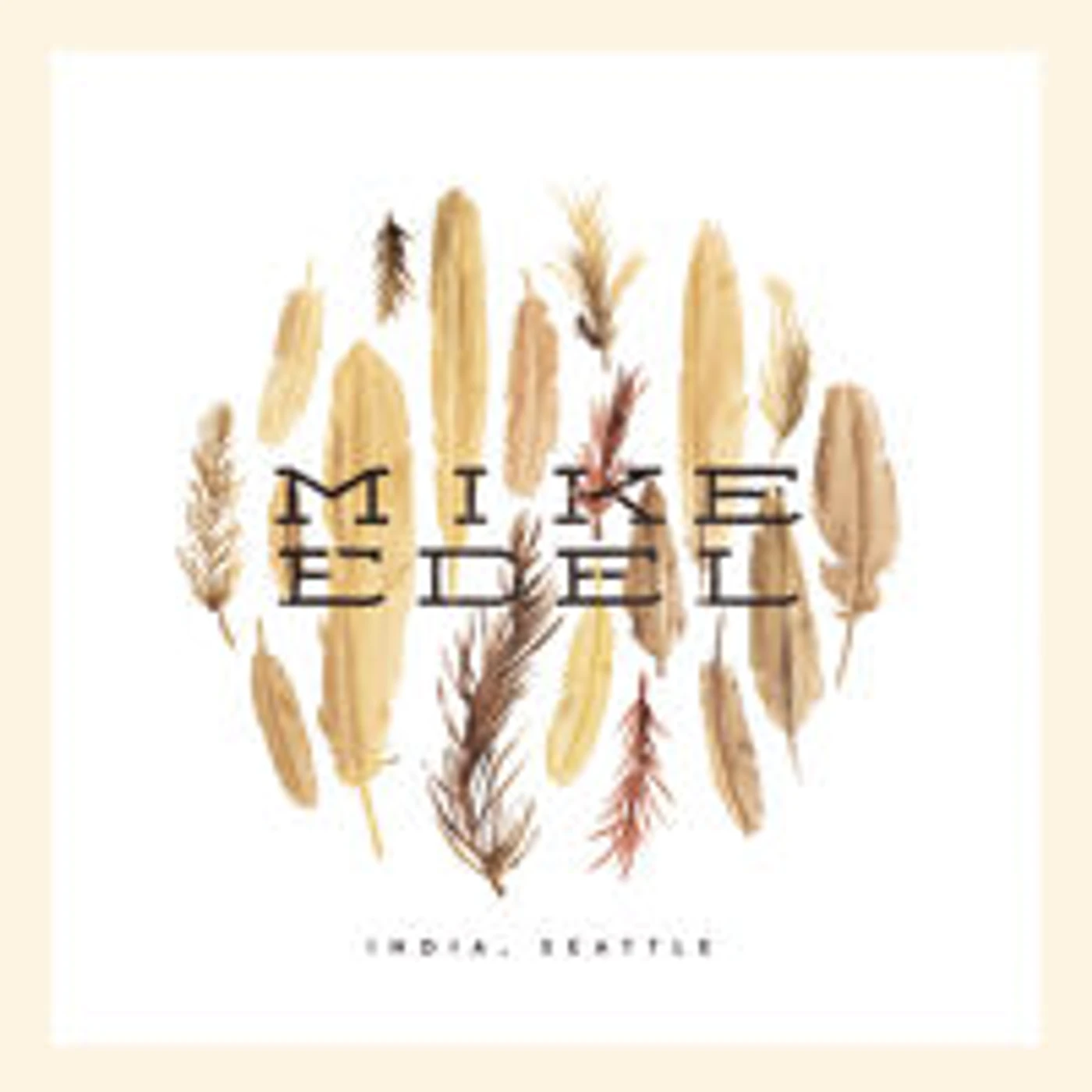 Mike Edel INDIA SEATTLE CD