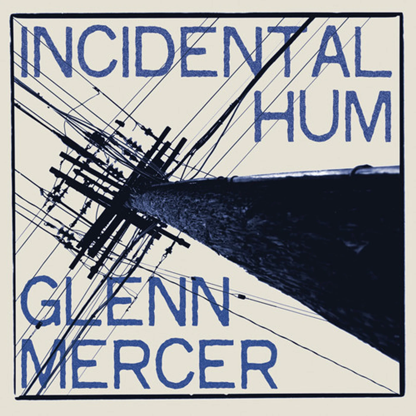 Glenn Mercer Incidental Hum Vinyl Record