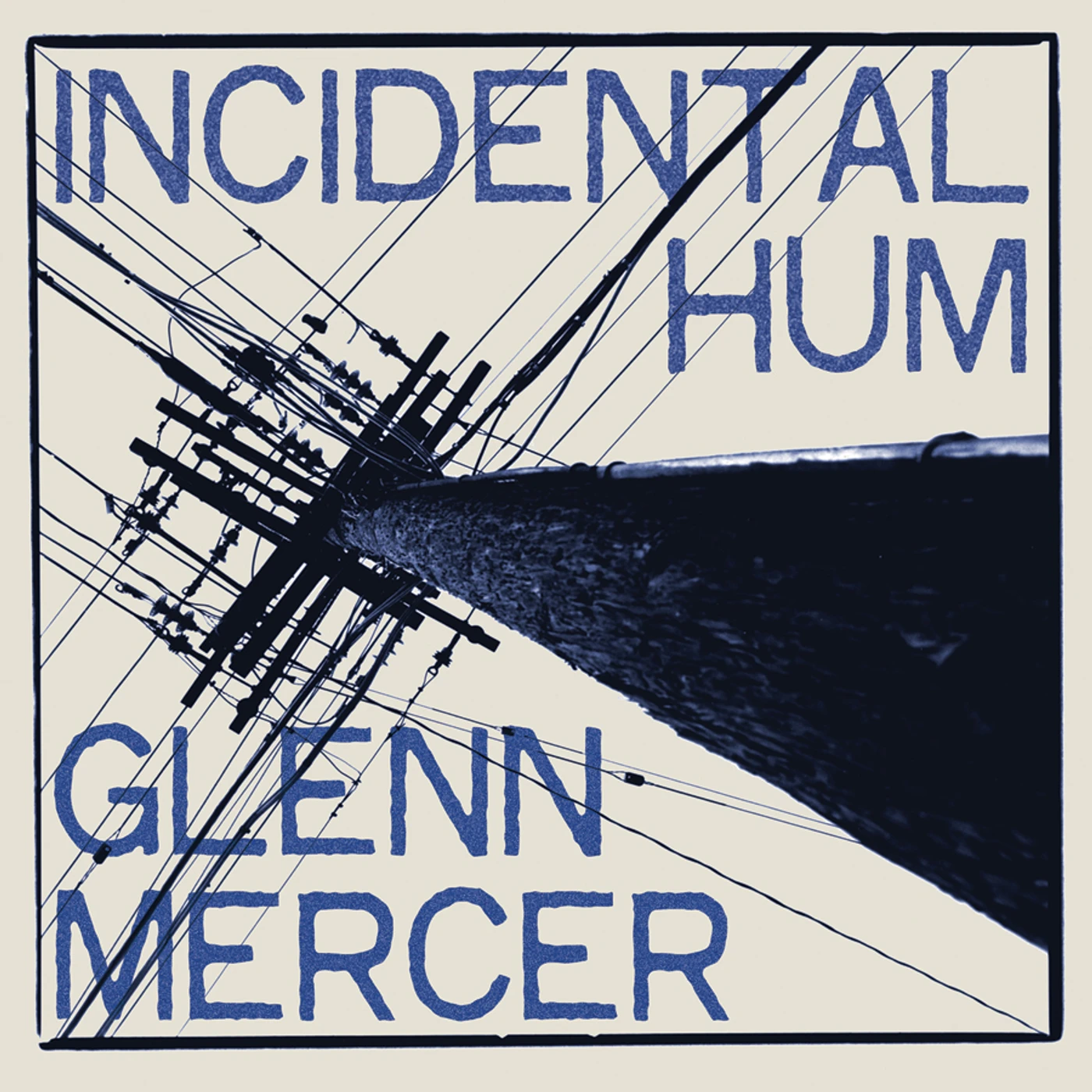 Glenn Mercer INCIDENTAL HUM CD