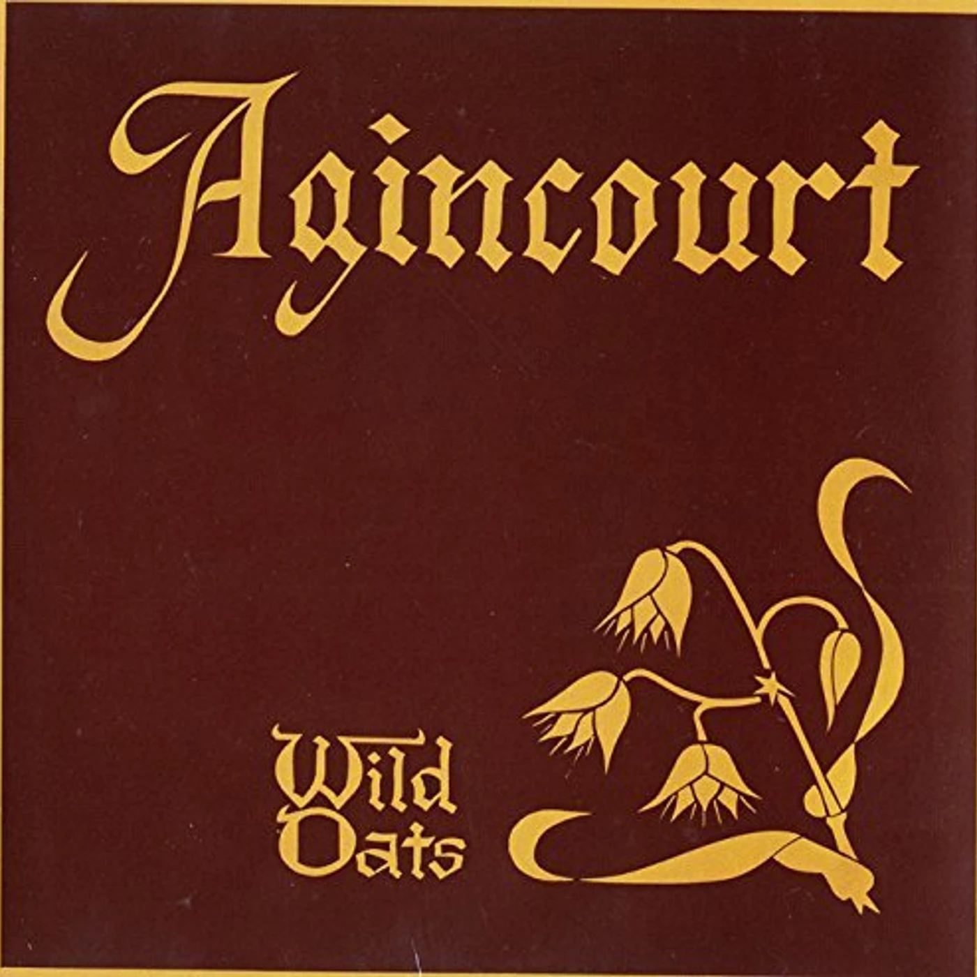 The Wild Oats AGINCOURT CD
