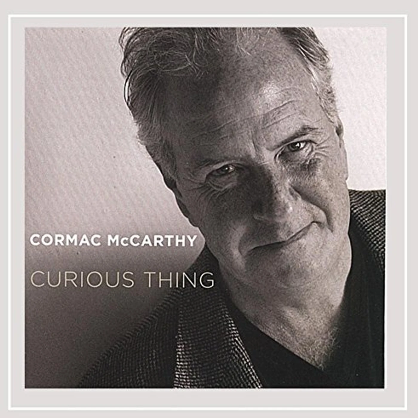 Cormac McCarthy CURIOUS THING CD
