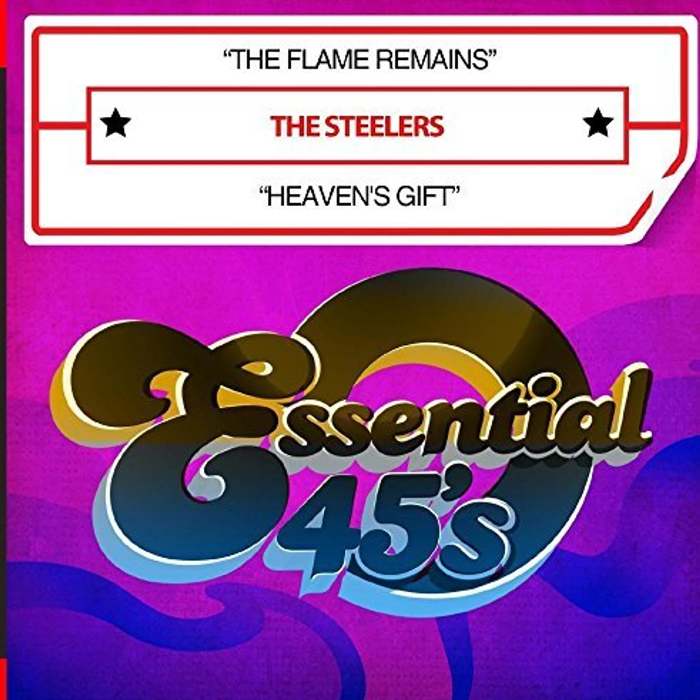 The Steelers FLAME REMAINS / HEAVEN'S GIFT CD