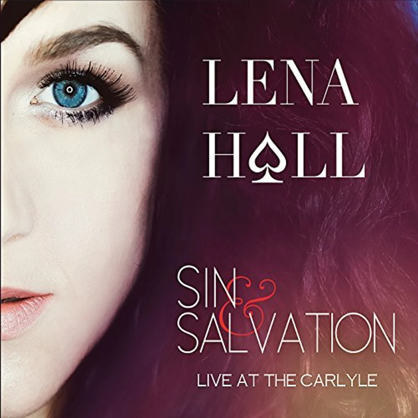 Lena Hall SIN & SALVATION: LIVE AT THE CARLYLE CD