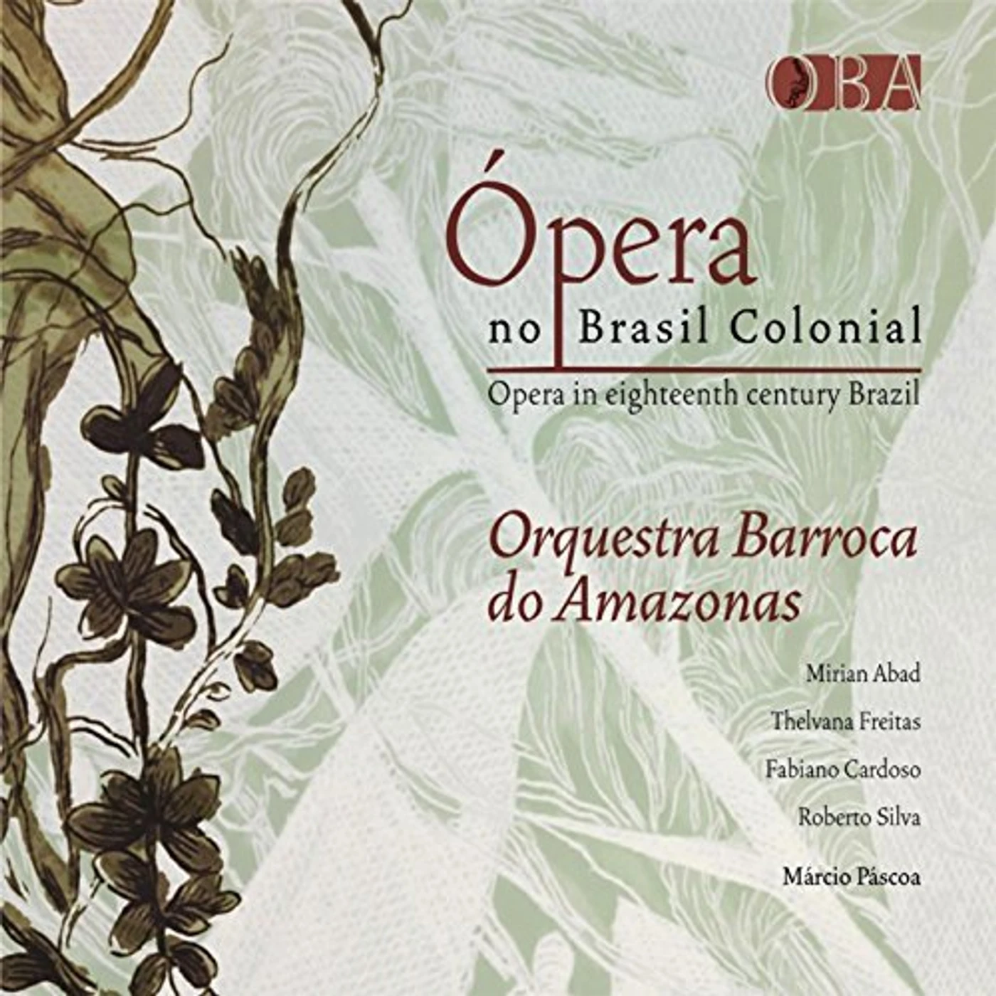 Orquestra Barroca do Amazonas OPERA NO BRASIL COLONIAL CD