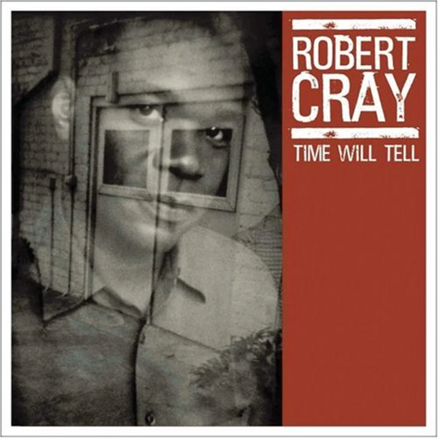 Robert Cray TIME WILL TELL CD