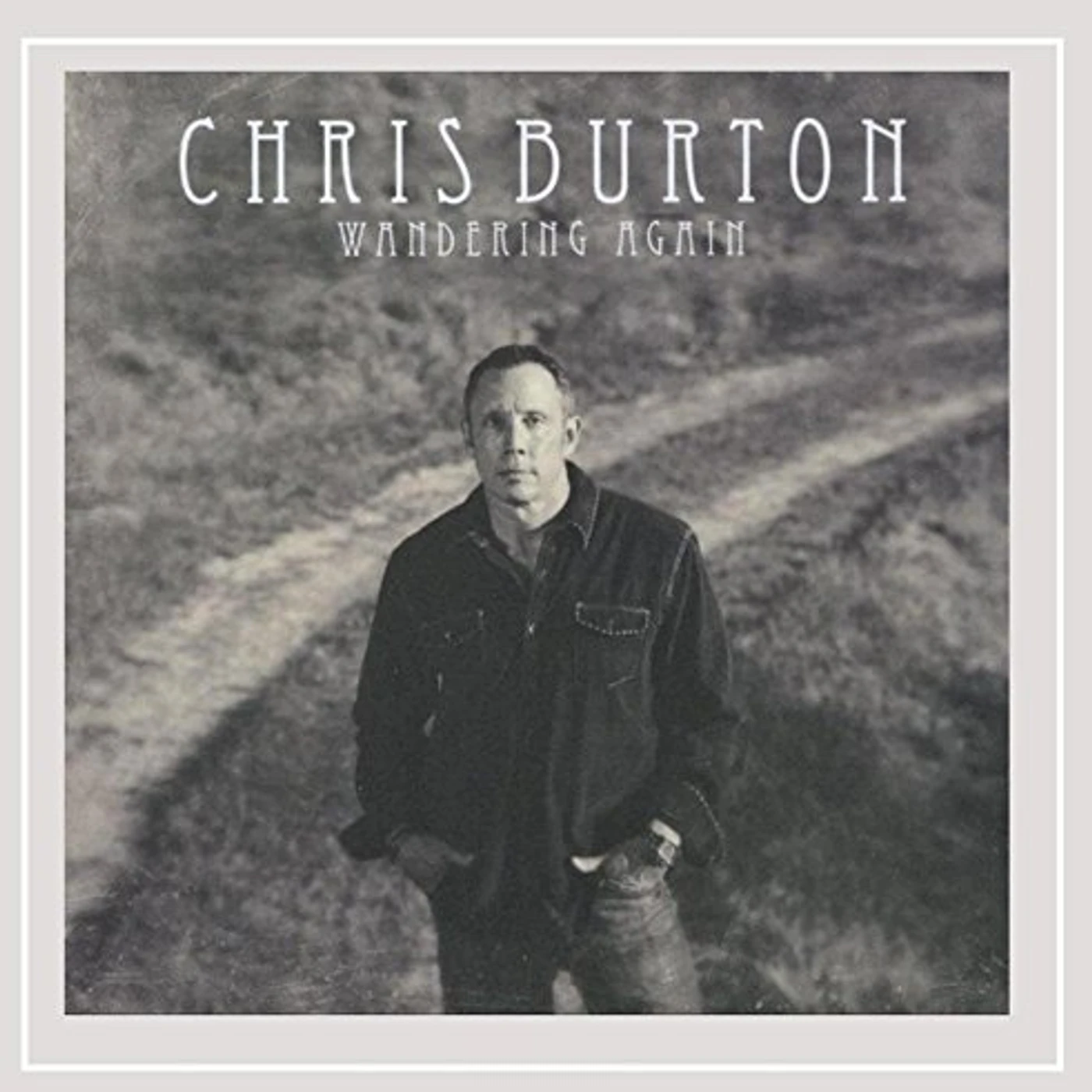 Chris Burton WANDERING AGAIN CD