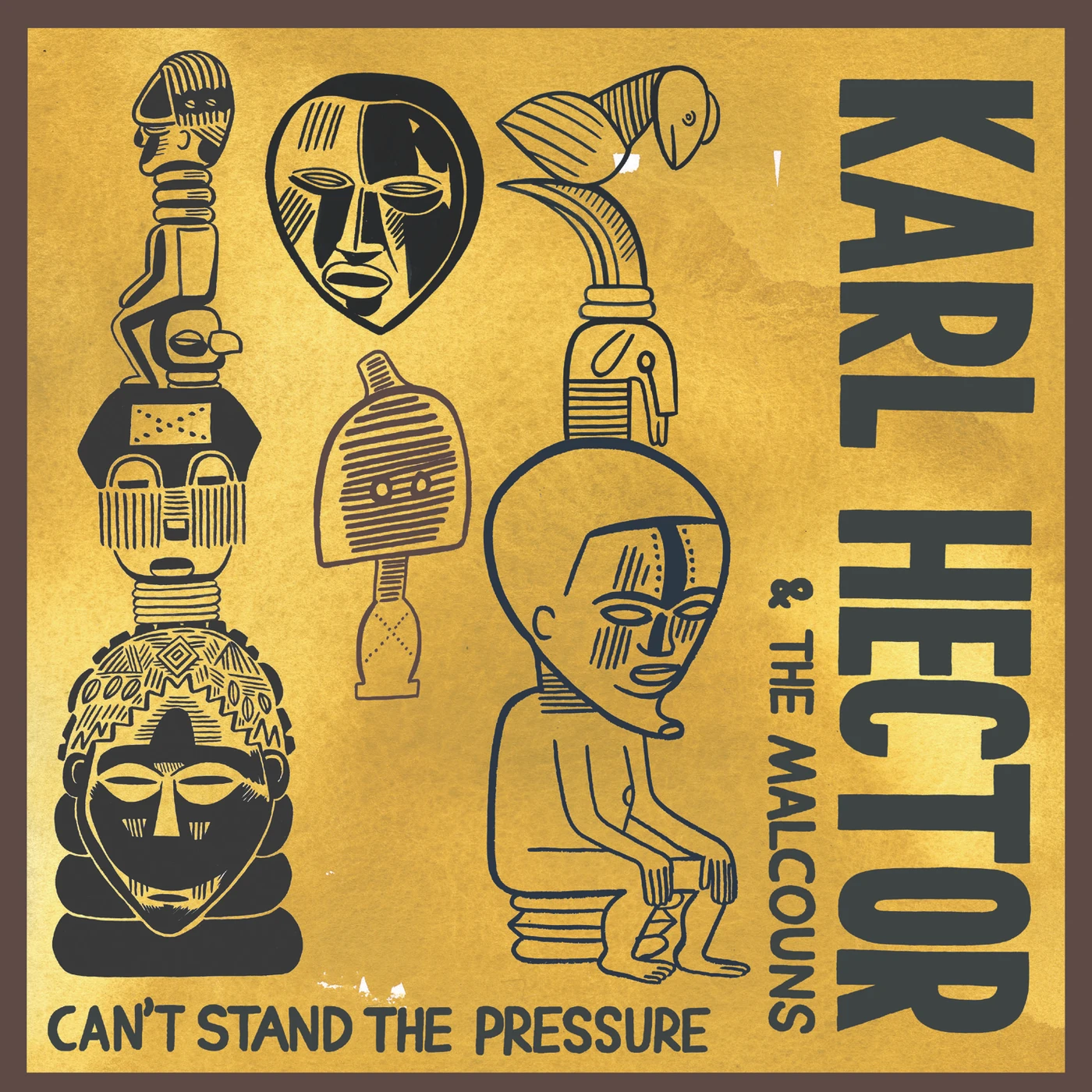Karl Hector & The Malcouns CAN'T STAND THE PRESSURE CD