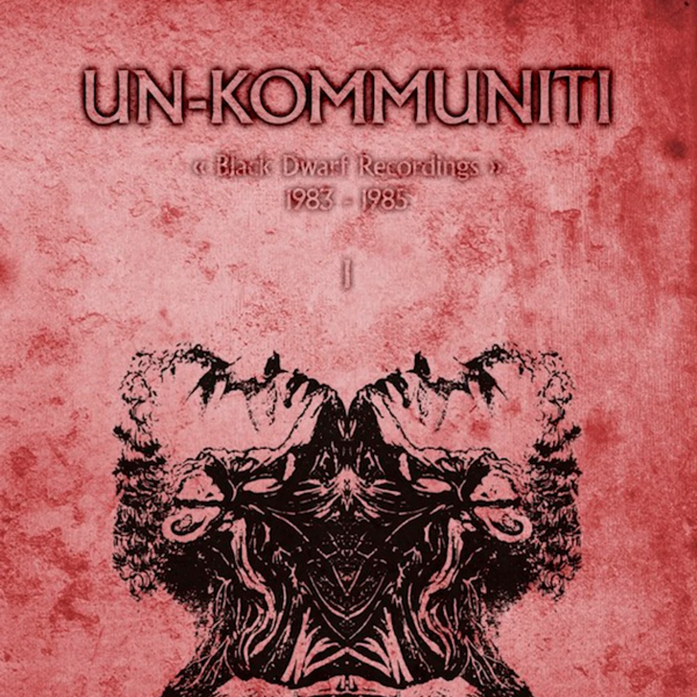 UN-KOMMUNITI Black Dwarf Wreckordings '83-'85 Vinyl Record